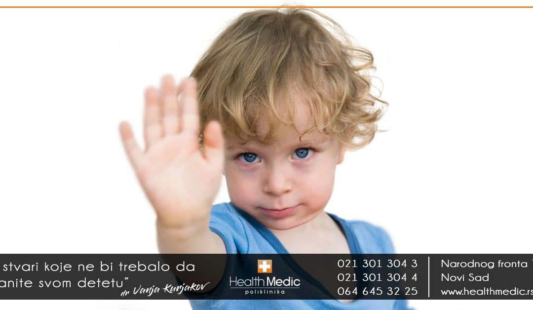5 stvari koje ne bi trebalo da branite svom detetu